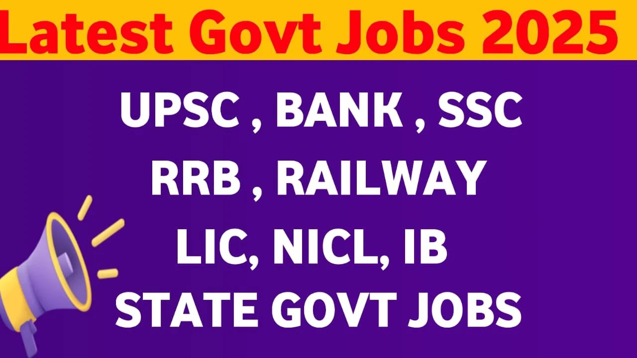 Latest Government Jobs 2025